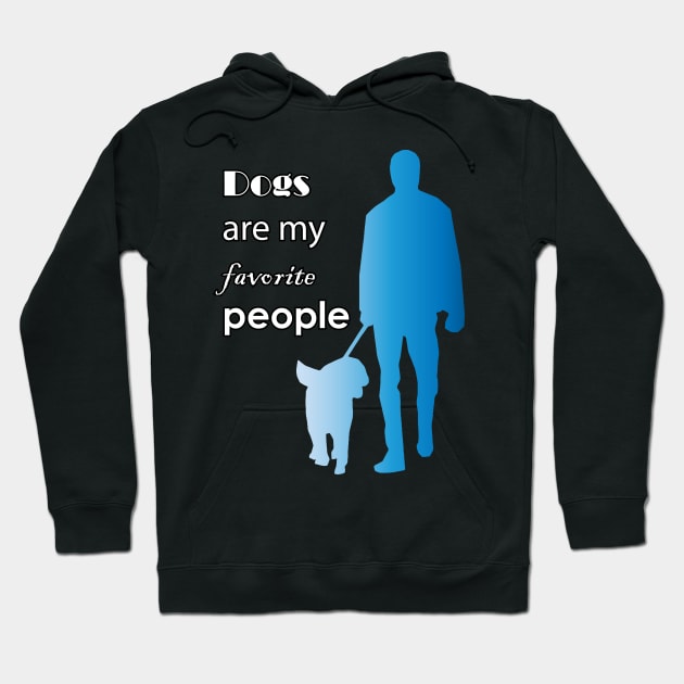 Dogs are my favorite people Hoodie by satyam012